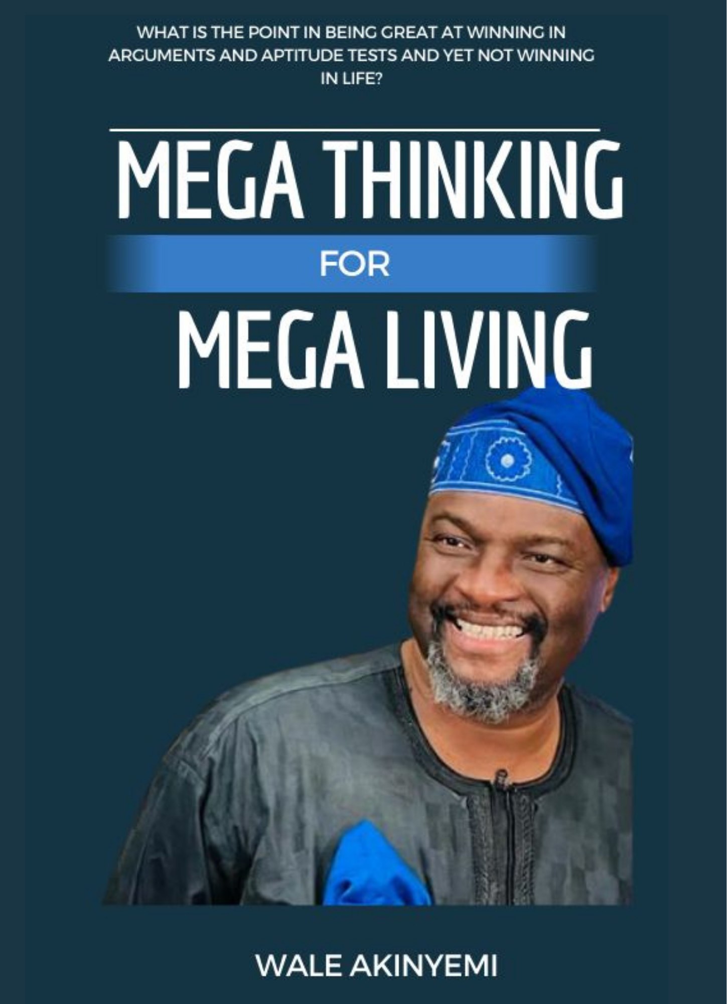 Mega Thinking for Mega Living